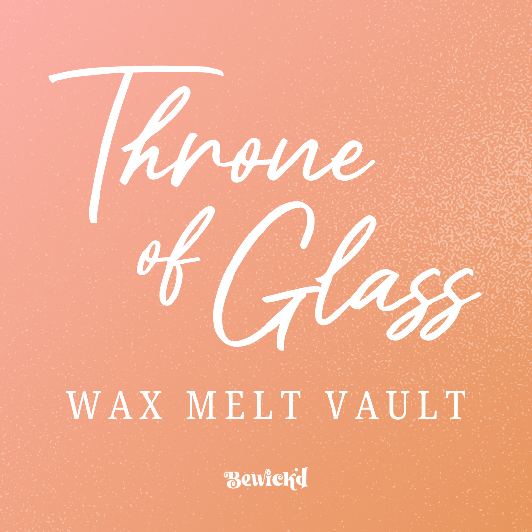 Throne of Glass Character Vault - Wax Melt Bundle