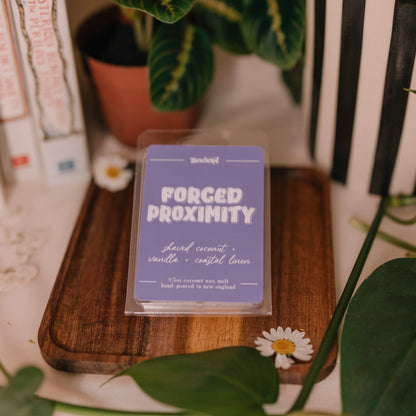 Forced Proximity Wax Melt