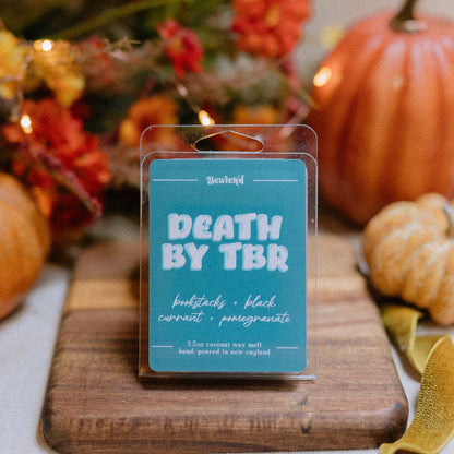 Death by TBR Wax Melt